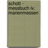 Schott - Messbuch Iv. Marienmessen door Onbekend