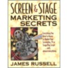 Screen And Stage Marketing Secrets door James Russell