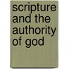 Scripture And The Authority Of God door Tom Wright