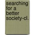 Searching For A Better Society-cl.