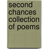 Second Chances Collection Of Poems door Jennifer Tom