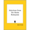 Selections From The Hindu Ramayana by Sir Edwin Arnold