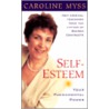 Self-Esteem Your Fundamental Power by Caroline Myss
