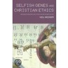 Selfish Genes And Christian Ethics door Neil Messer