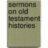 Sermons On Old Testament Histories