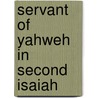 Servant of Yahweh in Second Isaiah by Antony Tharekadavil