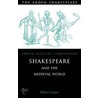 Shakespeare And The Medieval World by Helene Cooper