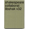 Shakespeare Collaborat Libshak V32 door Kenneth Muir