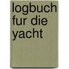 Logbuch fur die yacht by Moritz Schult