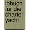 Lobuch fur die charter yacht door Onbekend