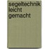 Segeltechnik leicht gemacht