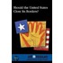 Should The U.S. Close Its Borders?