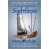 Sightless, An Eyes Of Garnet Novel door Mary Duncan
