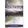 Signs and Wonders in America Today by Jane Rumph