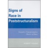 Signs of Race in Poststructuralism by Robert Young
