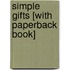 Simple Gifts [With Paperback Book]