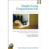 Simpler Living, Compassionate Life door Onbekend