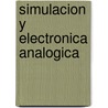 Simulacion y Electronica Analogica door Julio Perez Martinez