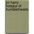 Sir Harry Hotspur Of Humblethwaite