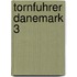 Tornfuhrer danemark 3