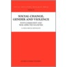 Social Change, Gender and Violence door Vesna Nikolic