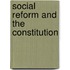 Social Reform and the Constitution