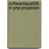 Softwarequalität In Php-projekten door Sebastian Bergmann