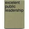 Excelent Public Leadership by N. Hopman