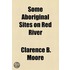 Some Aboriginal Sites On Red River