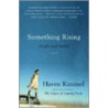 Something Rising (Light and Swift) by Haven Kimmel