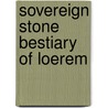 Sovereign Stone Bestiary of Loerem door Sovereign Press