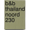 B&B Thailand Noord 230