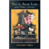 Soy La Avon Lady And Other Stories by Lorraine Lopez