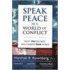 Speak Peace In A World Of Conflict
