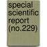 Special Scientific Report (No.229)
