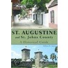 St. Augustine and St. Johns County by William R. Adams