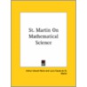St. Martin On Mathematical Science door Professor Arthur Edward Waite
