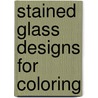 Stained Glass Designs for Coloring door Ruth Heller