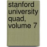 Stanford University Quad, Volume 7 door University Stanford