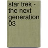 Star Trek - The Next Generation 03 by Keith R.A. Decandido