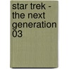 Star Trek - The Next Generation 03 door Keith R.A. Decandido