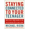 Staying Connected to Your Teenager door Mike Riera