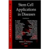 Stem Cell Applications In Diseases door Mikkel L. Sorensen