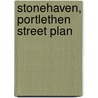 Stonehaven, Portlethen Street Plan door Ronald P.A. Smith