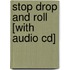 Stop Drop And Roll [with Audio Cd]