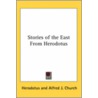 Stories Of The East From Herodotus door William Herodotus