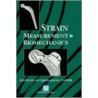 Strain Measurement In Biomechanics door A. Miles