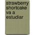 Strawberry Shortcake Va a Estudiar