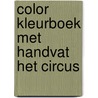 Color kleurboek met handvat het circus
