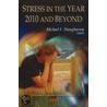 Stress In The Year 2010 And Beyond door Onbekend